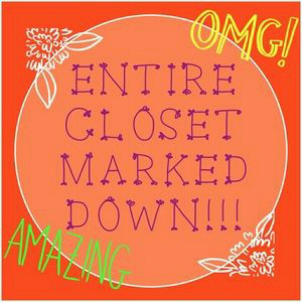 Entire closet marked down!!!!