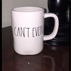 Brand New Rae Dunn " I Can't Even " mug