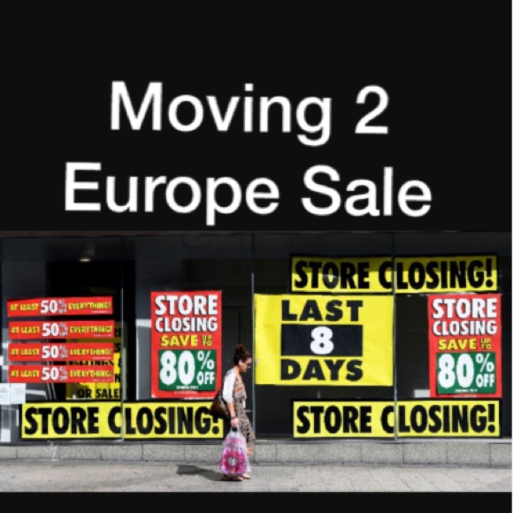 I will be closing shop in 8 days to move to Europe