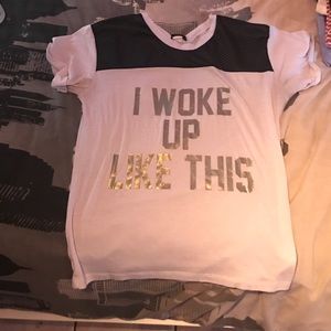 I Woke Up Like This Tee