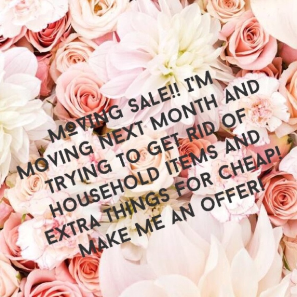 MOVING SALE!!