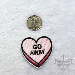 Go away sweetheart iron on Patch