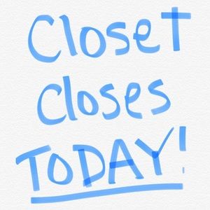 🎉 CLOSET CLOSING  🎉