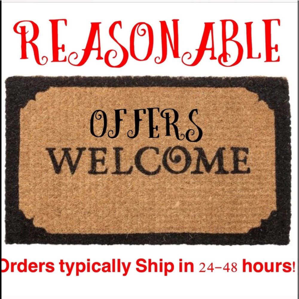 REASONABLE OFFERS WELCOME