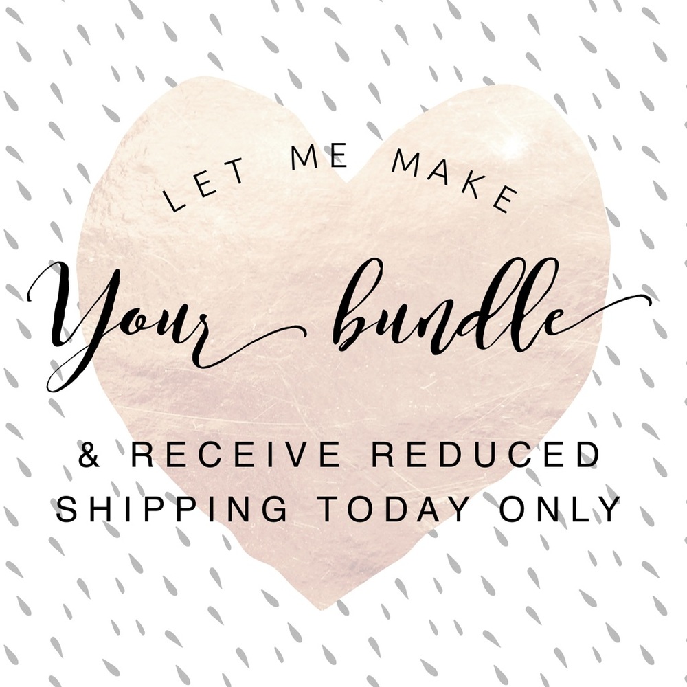 Let me make your bundle for REDUCED SHIPPING!