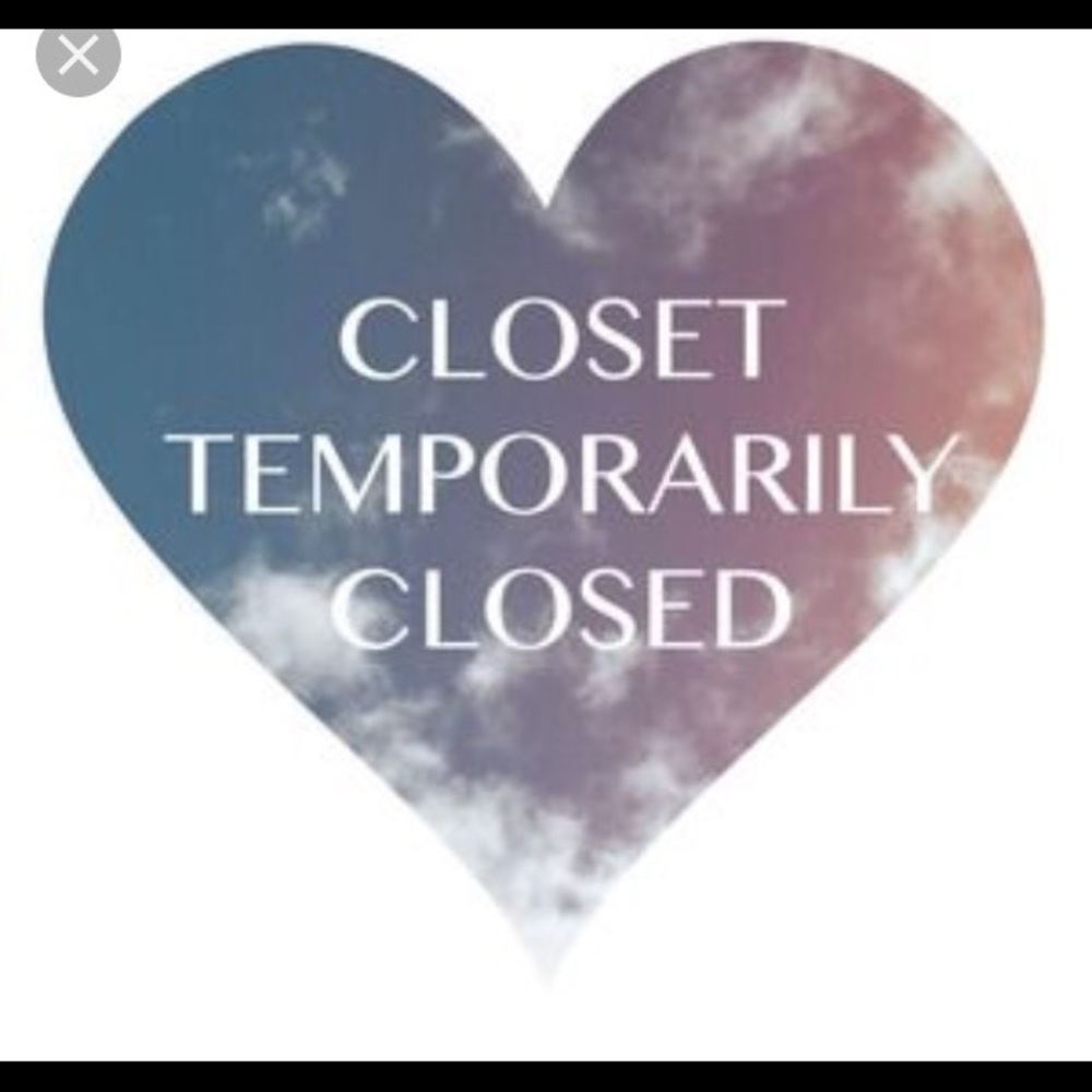 Closed until further notice