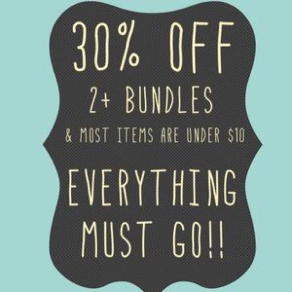 EVERYTHING MUST GO!!!