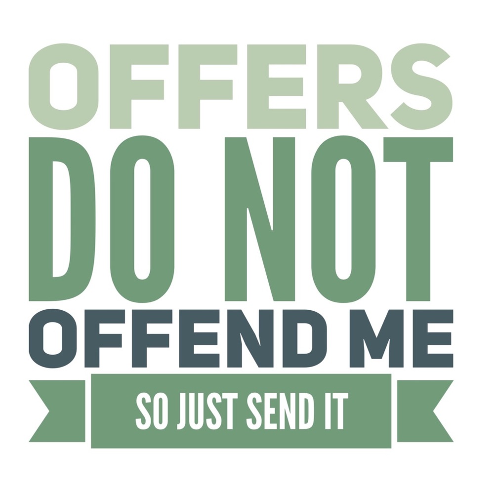 I ACCEPT OFFERS