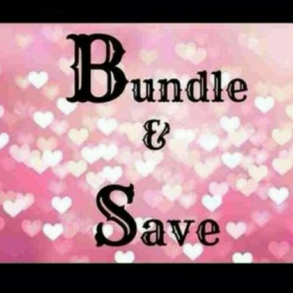 BUNDLE & SAVE !!!!