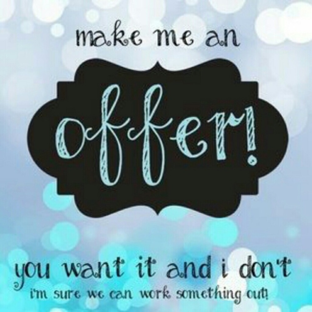 MAKE ME AN OFFER! Everything must go!