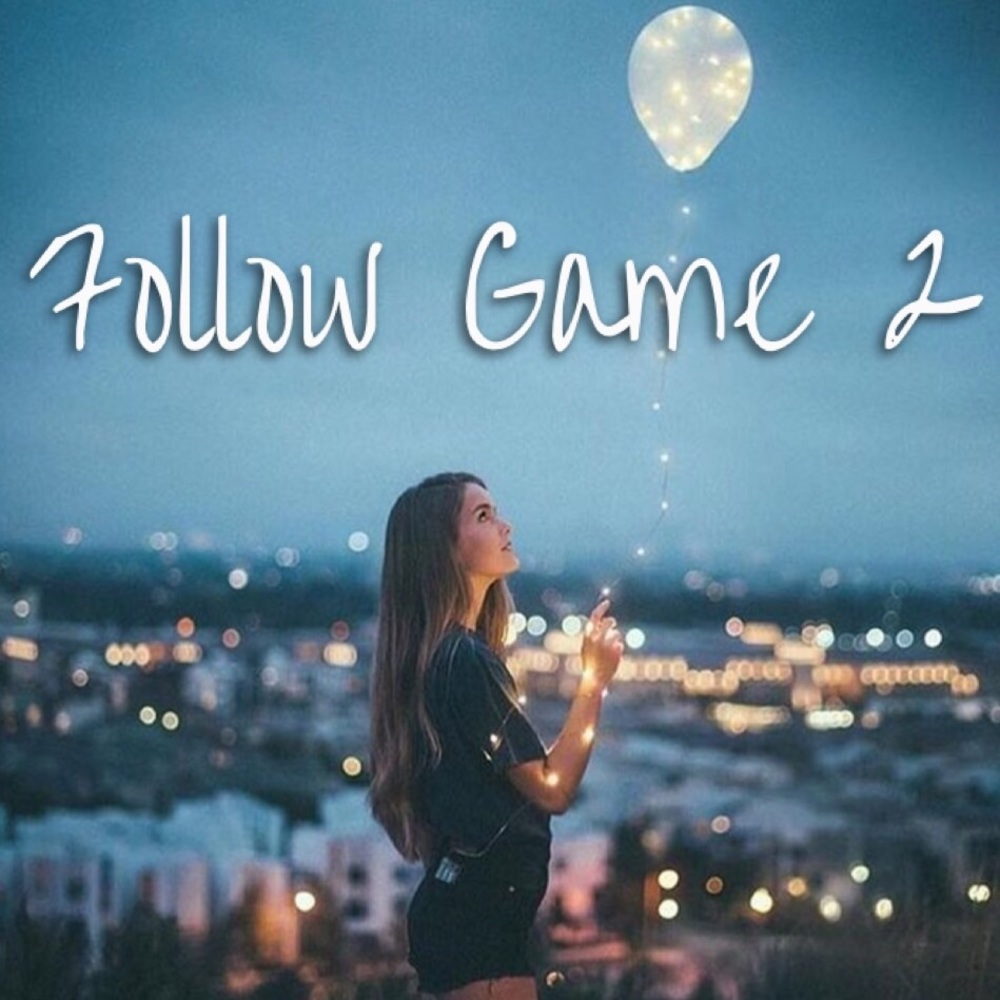 FULL. See Follow Game #3. Share & Follow New Likes
