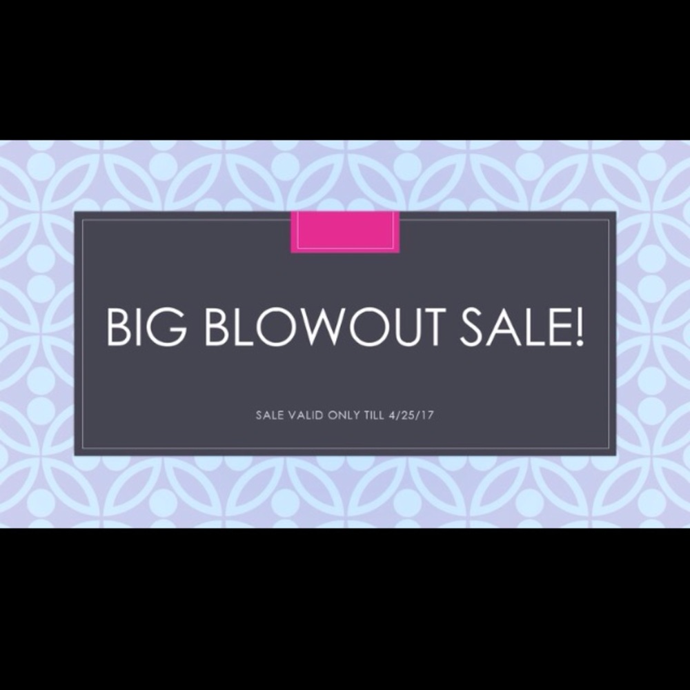 Big Blowout Sale!!!