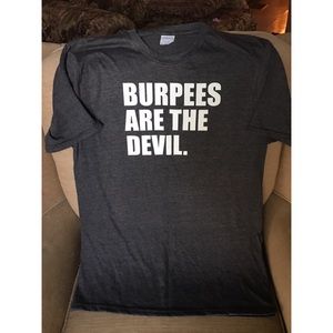NEW Burpees Are The Devil T-Shirt