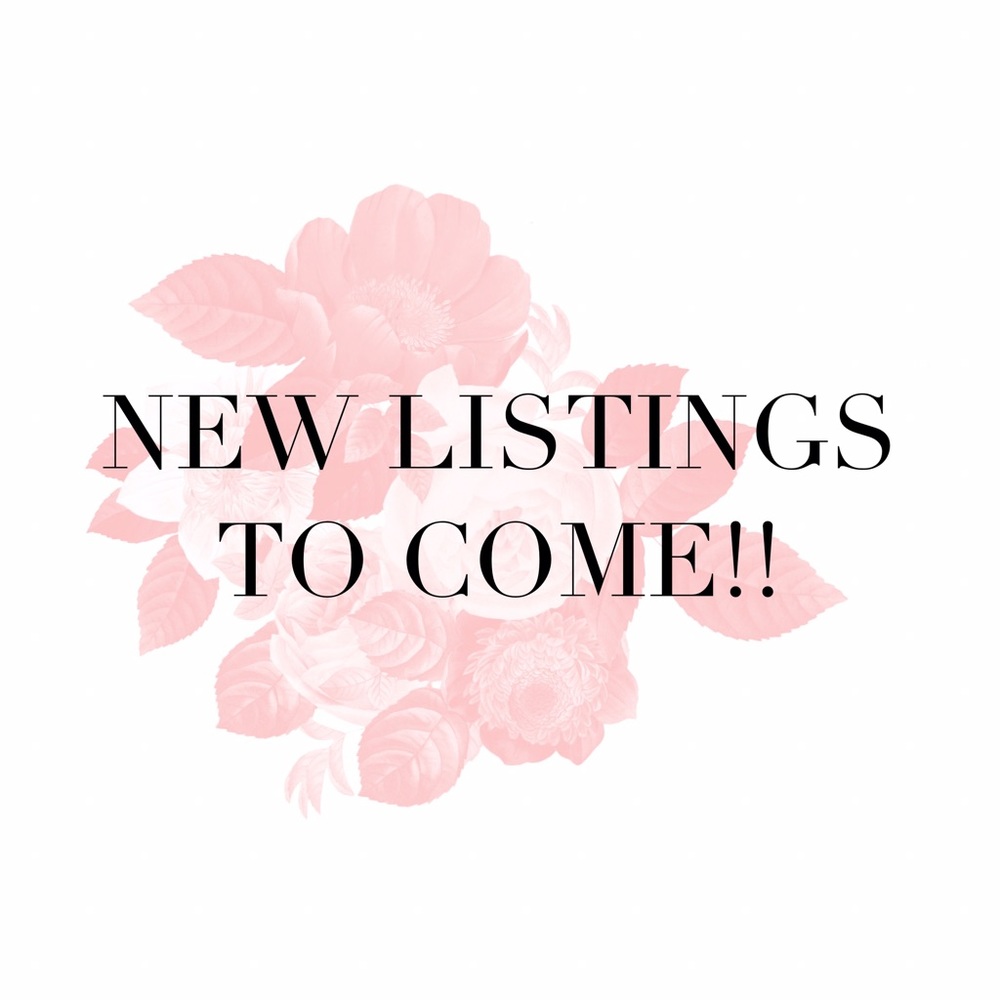 SOON: NEW LISTINGS