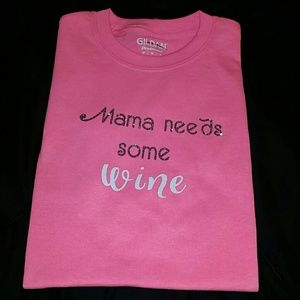Size M Mama needs some wine t-shirt NWT