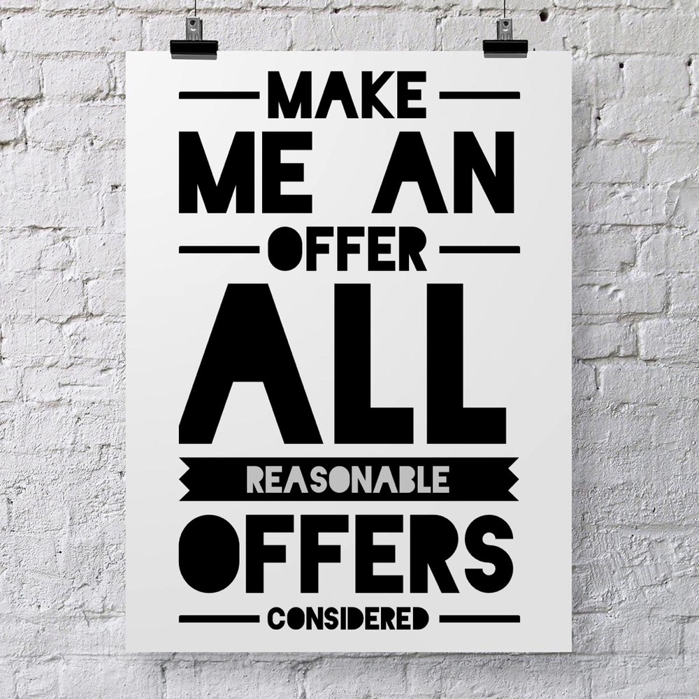 Make me an offer! Reasonable offers considered.