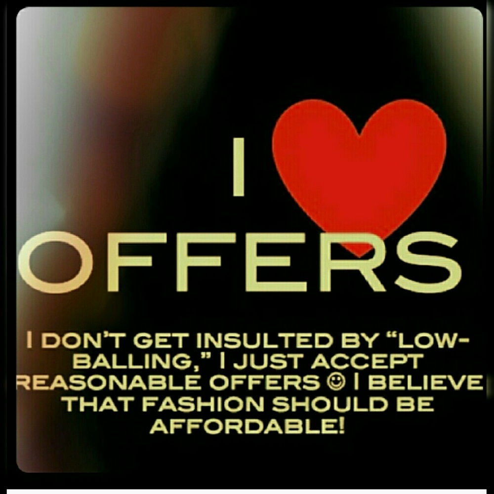 Offers Are Always Welcome!