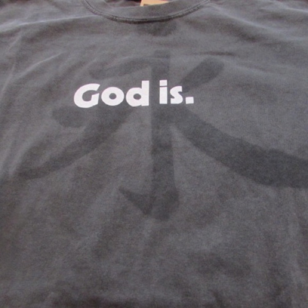 "God Is" t-shirt