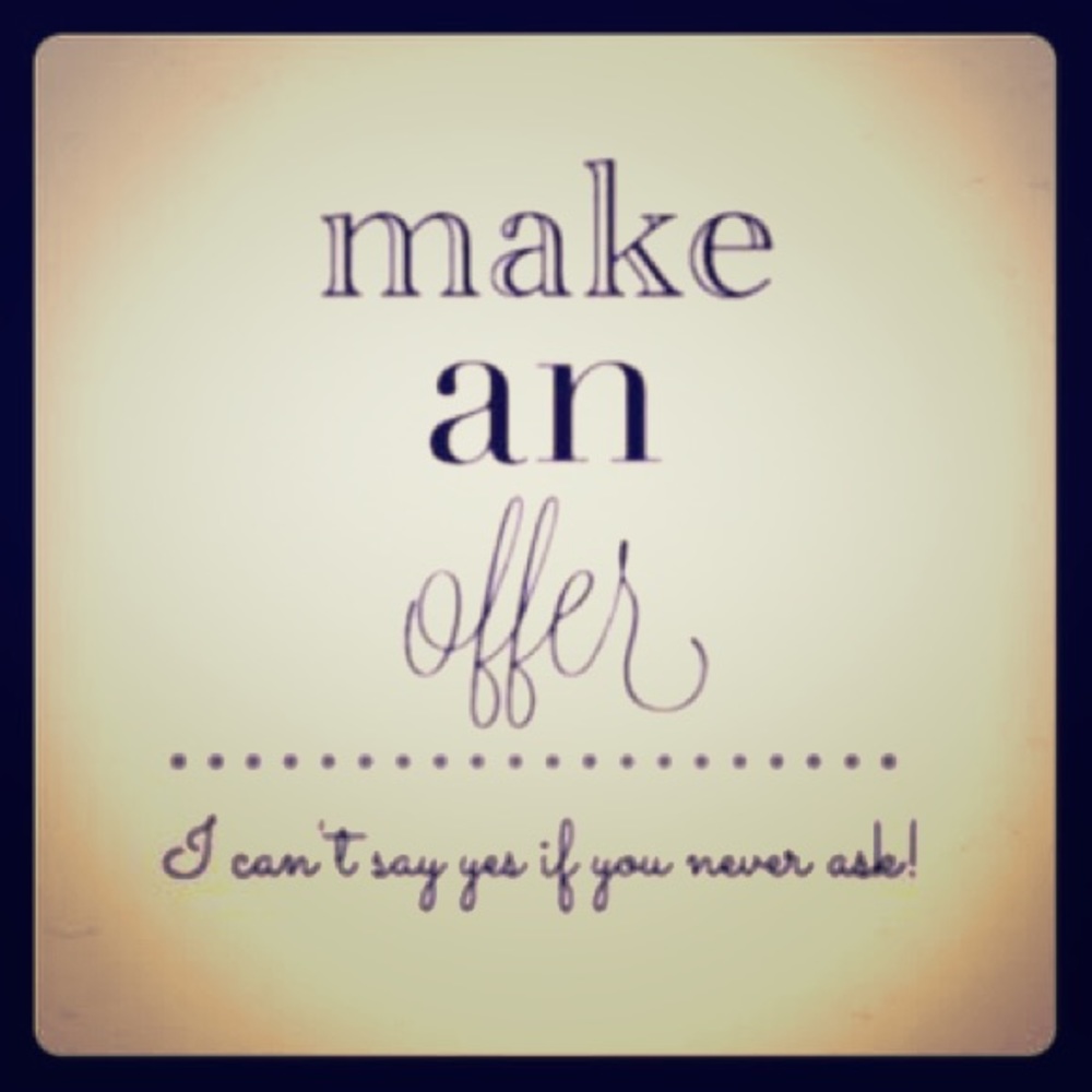 Make me an offer!!!