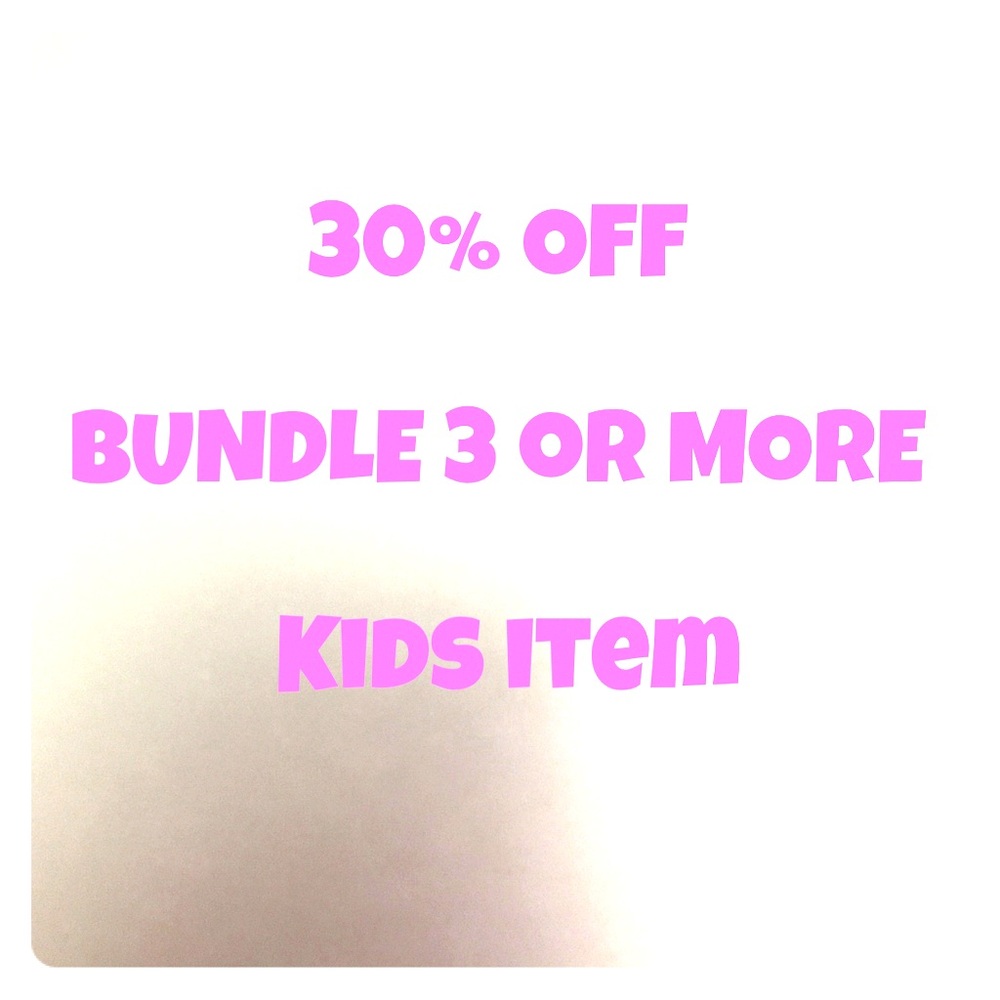 30% off on Kids Item bundle( 3 or more items)