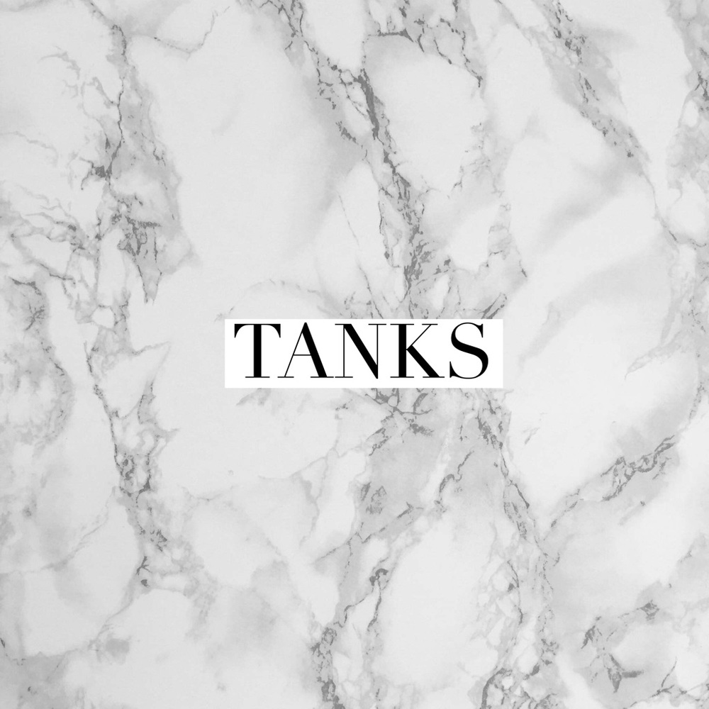 🌵 Tanks 🌵