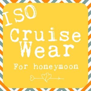 ISO Caribbean cruise wear for honeymoon!