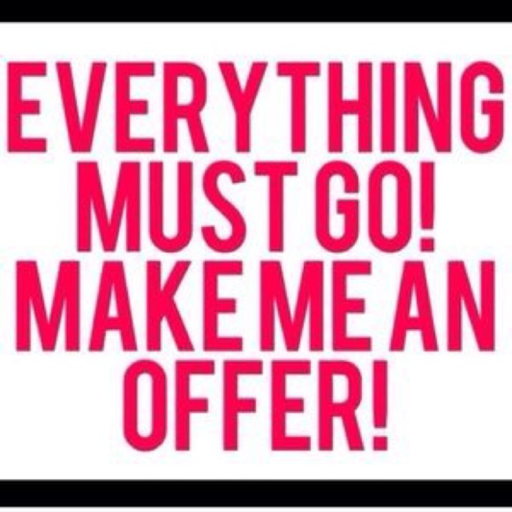 I MUST sell everything before I move.