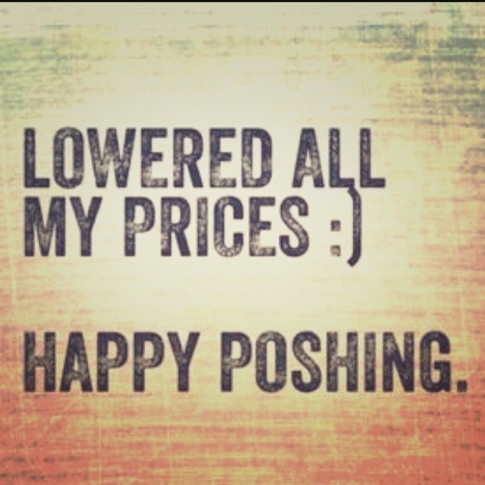 Lowered all my prices in my closet!!!!
