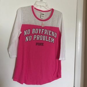 VS PINK No Boyfriend No Problem long sleeve