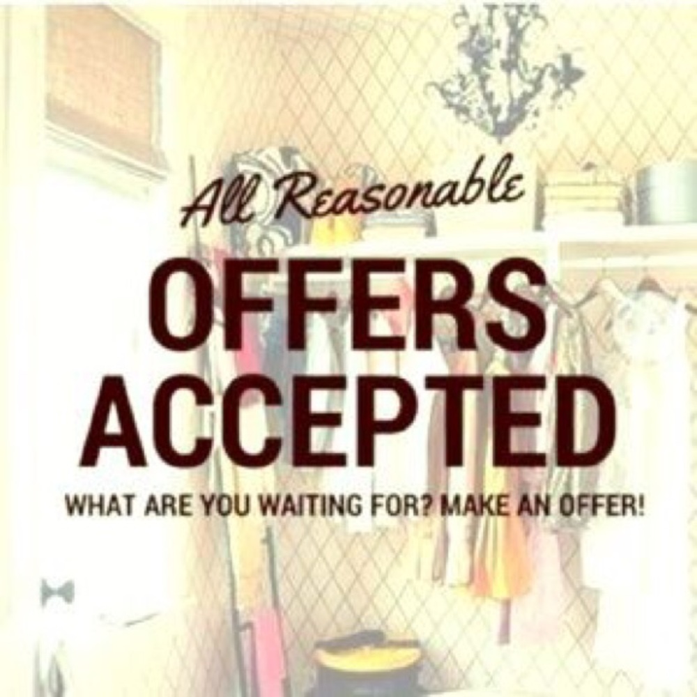 Yes! I accept any offer that's within reason.
