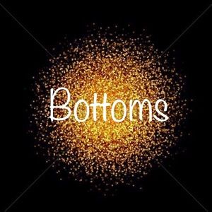 Bottoms!
