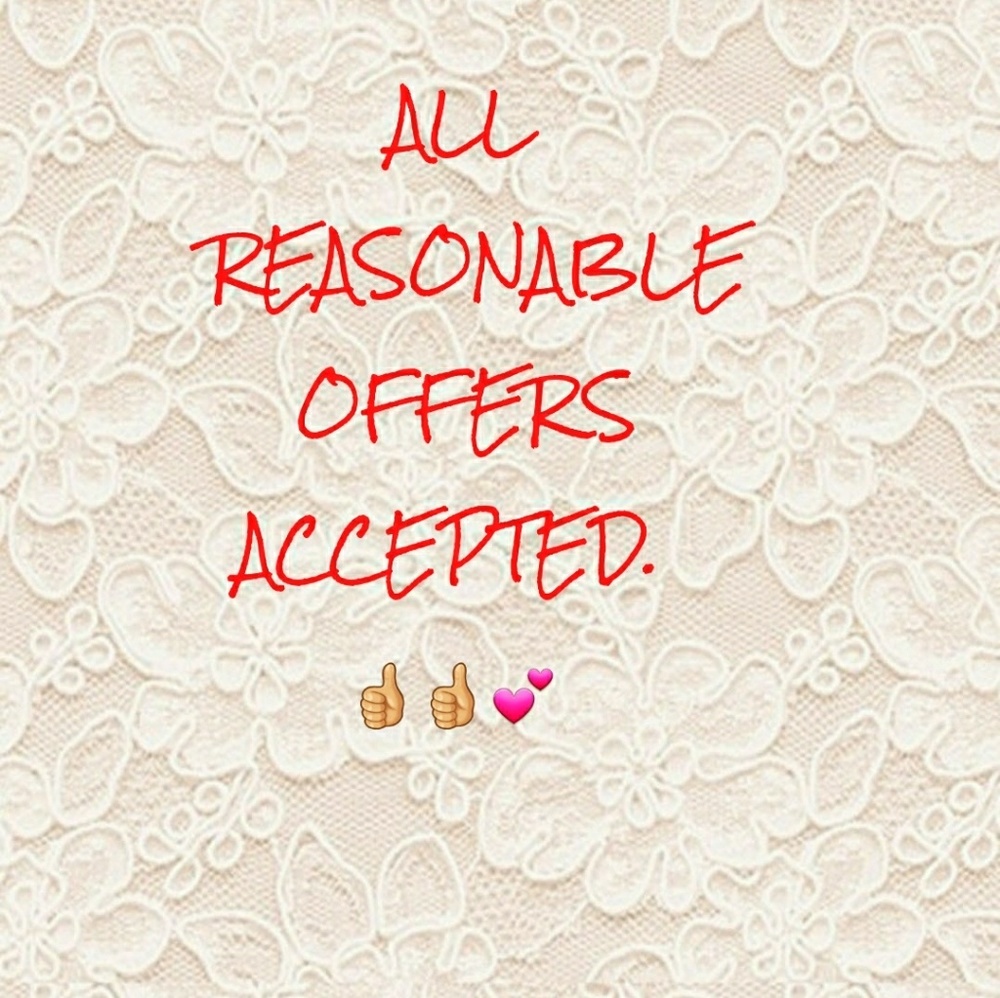 Reasonable offers accepted??