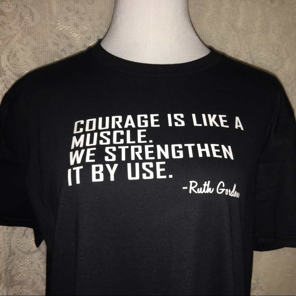 Courage Shirt NWOT