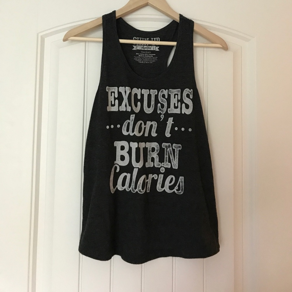 "Excuses Don't Burn Calories" workout Top