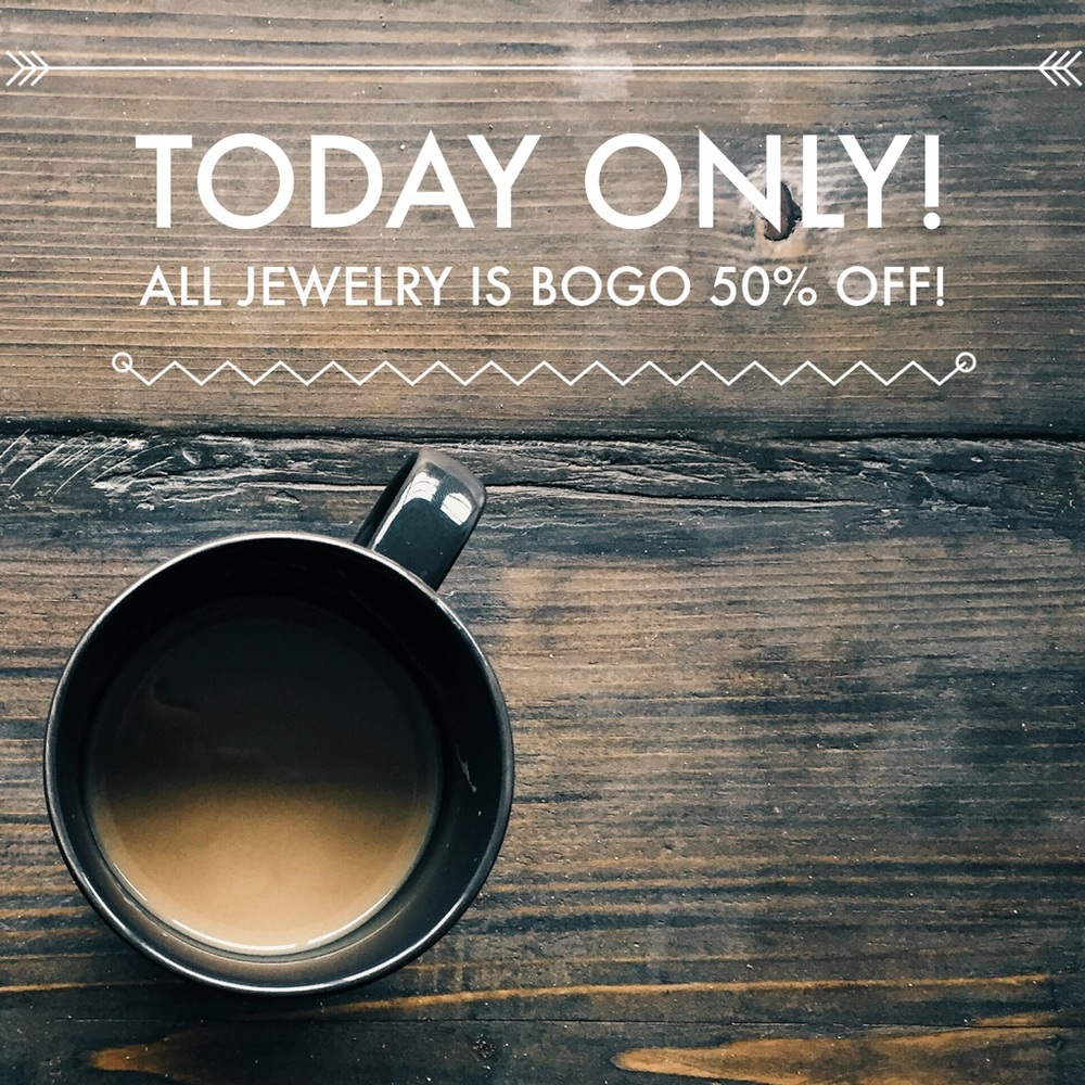 ALL JEWELRY BOGO 50% OFF!