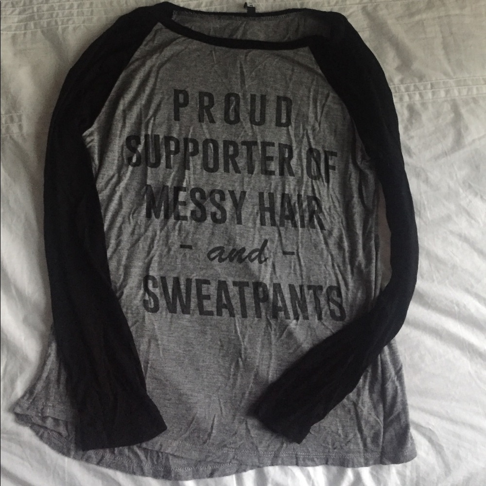 Proud supporter of messy hair and sweatpants