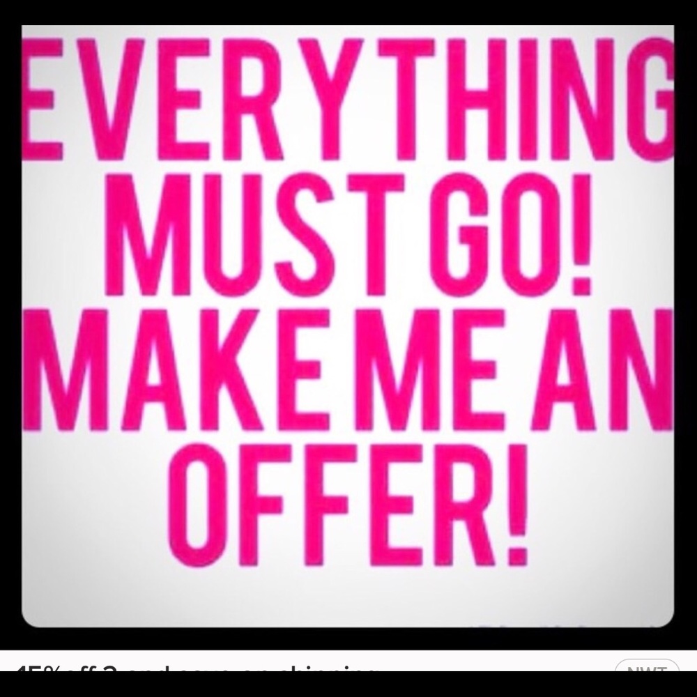 Everything Must GO!!!
