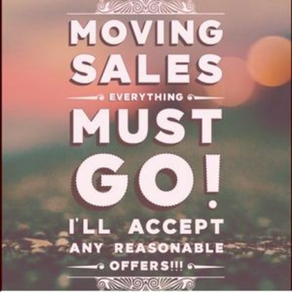 Moving next month would like to sell as much as po