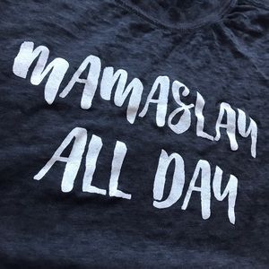 "Mama Slay All Day" NWT