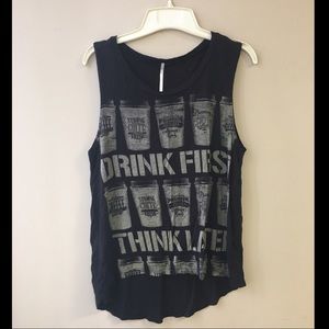 Drink First, Think Later Muscle Tee