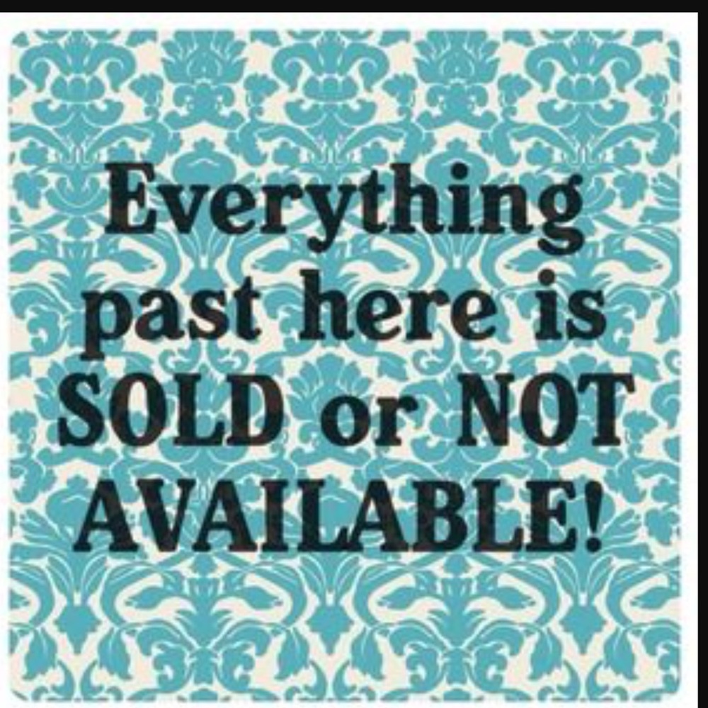 Not for sale items available in the fall