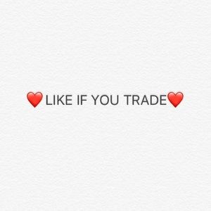 Like if you trade!