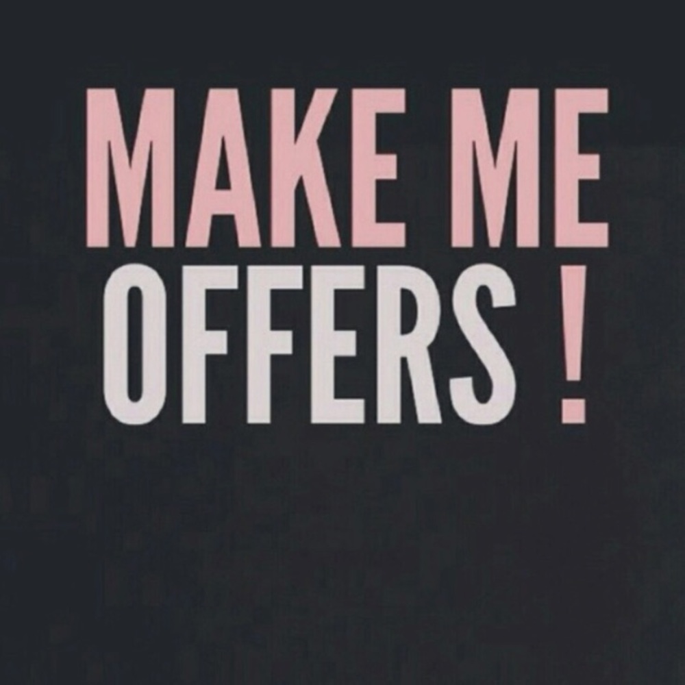 Make me offers!