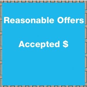 Reasonable offers Welcomed