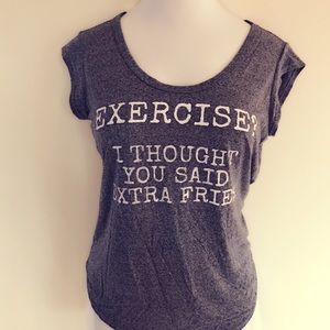 Excersize vs Extra Fries - T shirt - Open Back