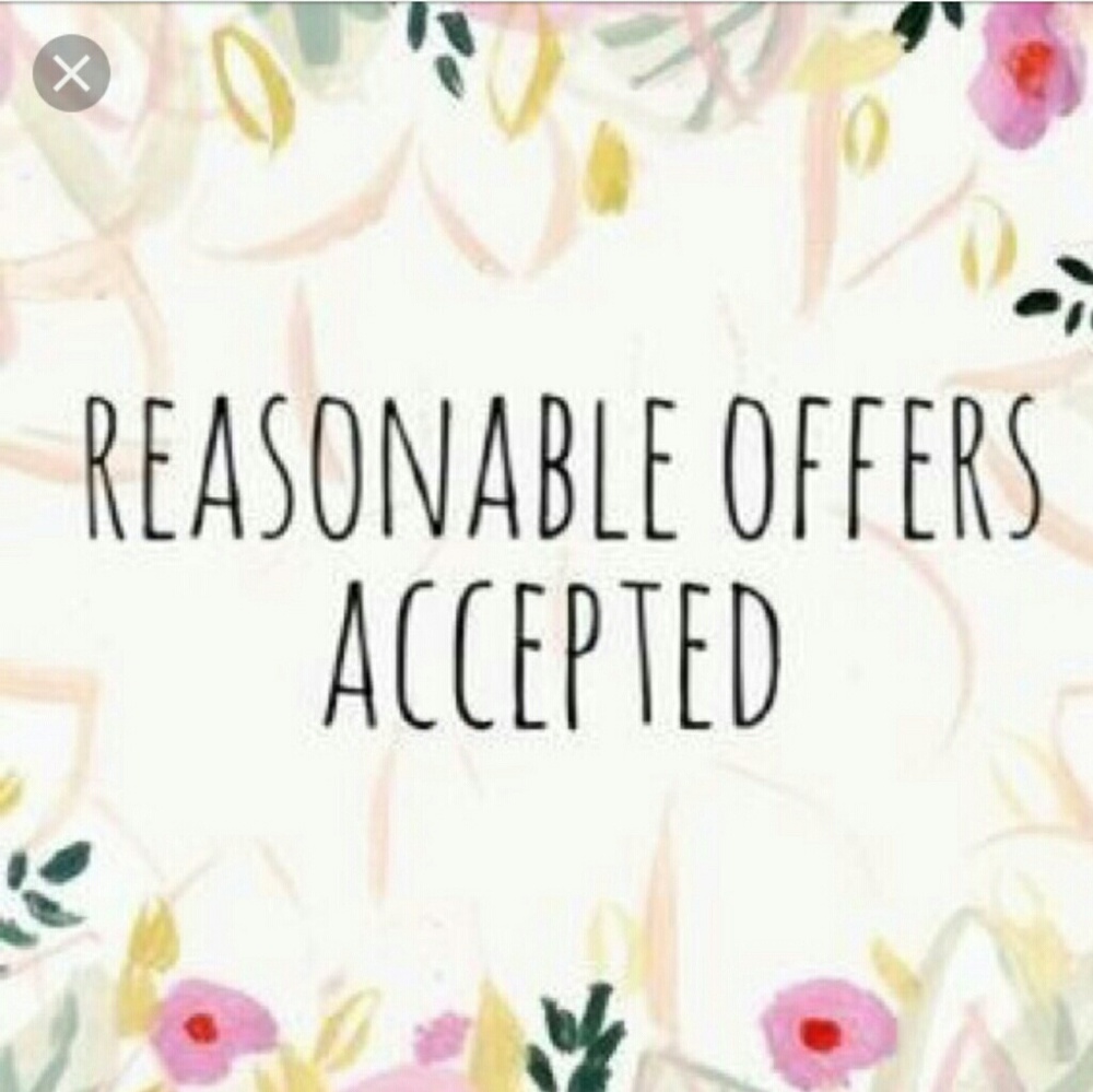 All reasonable offers are accepted!