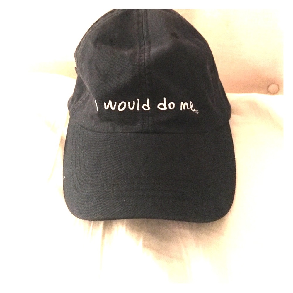 "I Would Do Me" Baseball Cap
