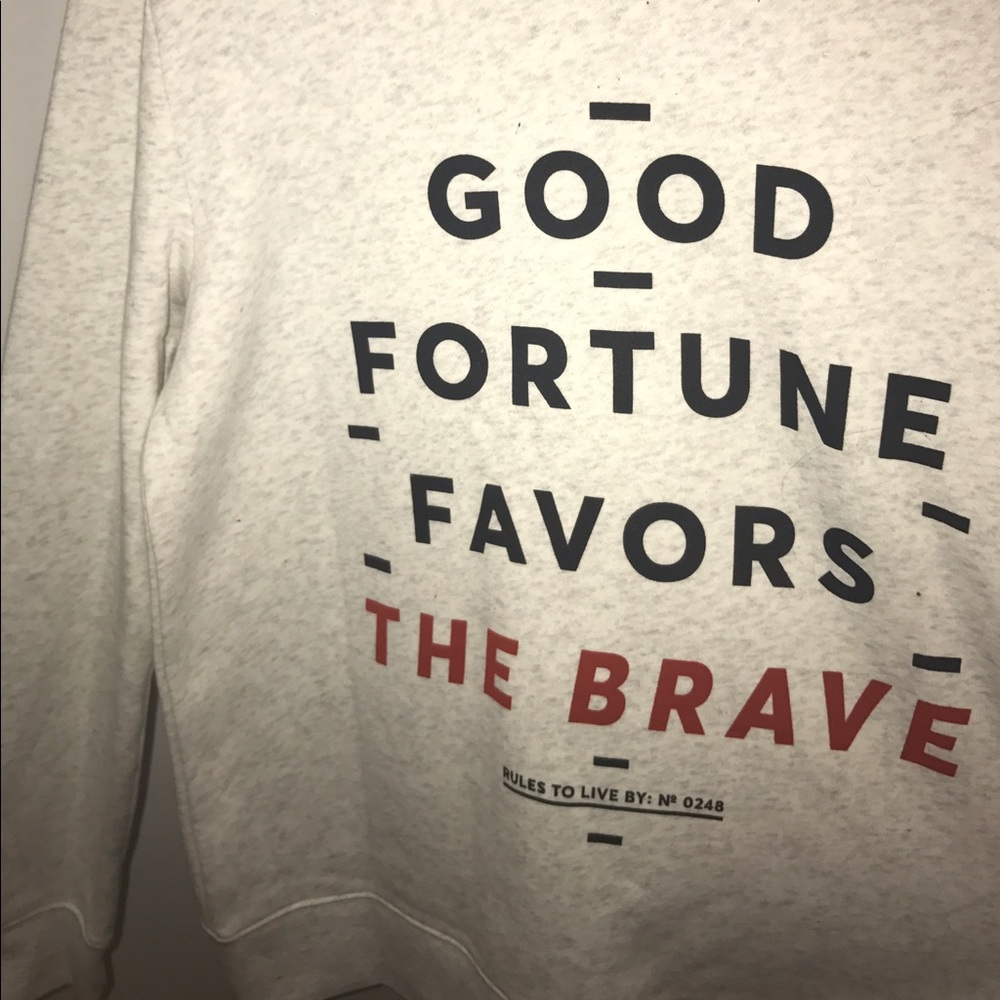 "Good Fortune Favors the Brave" H&M Sweatshirt