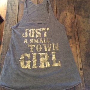 "Just a small town girl" tank top