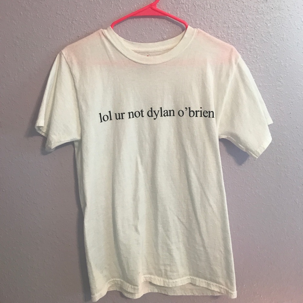 "lol ur not dylan o'brien" tee